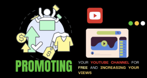 Promoting Your YouTube Channel for Free and Increasing Your Views | BIZKRO